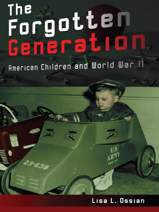 Title details for The Forgotten Generation by Lisa L. Ossian - Wait list